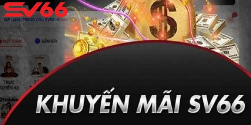 Điều kiện để tham gia các khuyến mãi SV66